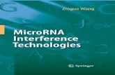 MicroRNA Interference Technologies · 2013-09-26 · miRNAs have now become a research subject capturing major interest of scientists worldwide. Moreover, ... entitled MicroRNA Interference