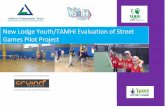 New Lodge Youth/TAMHI Evaluation of Street Games Pilot Projecbtckstorage.blob.core.windows.net/site12199/TAMHI... · These groups included New Lodge Youth Club, Star Youth Club, Belfast