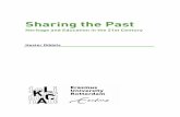 Sharing the Past - repub.eur.nl · Sharing the Past Heritage and Education in the 21st Century Hester DibbitsHester Dibbits. As early as the nineteenth century, elements of the past