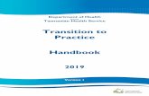 Transition to Practice Handbook - Department of Health and ... · Transition to Practice Handbook 2019 Version 1 . 2 ... This handbook is ... burns treatment, hyperbaric medicine,