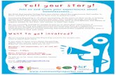 Tell your story! - Greater Manchester Poverty Action · Tell your story!! ! Join us and share your experiences about homelessness… Want to get involved?! If you want to learn more