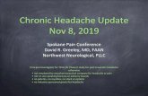 Chronic Headache Update Nov 8, 2019 - Russo CME · Chronic Headache Update Nov 8, 2019 Spokane Pain Conference David R. Greeley, MD, FAAN ... Psychological / Behavioral-Counseling