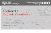 Organic Chemistry I University of Illinois at Chicago UICramsey1.chem.uic.edu/chem494/page7/files/Chem 232 Lecture 12.pdf · University of Illinois UIC at Chicago CHEM 232, Spring