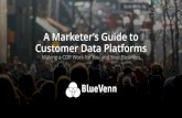 A Marketer’s Guide to Customer Data Platforms eBook_FINAL.pdf · A Marketer’s Guide to Customer Data Platforms. Making a CDP Work for You and Your Business. Contents. ... combined