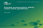 Private prosecution (PP1) claim form guidance · Private prosecution (PP1) claim form guidance 1 Contents Introduction 2 Completing the form 3 Claim details 3 Litigator work claimed