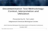 Decontamination Test Methodology: Context, Interpretation and … · 2017-05-19 · UNCLASSIFIED, PUBLIC RELEASE 1 Decontamination Test Methodology: Context, Interpretation and Utilization.