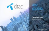 dtac Q3 2019dtac.listedcompany.com/misc/FS/2019/20191016-dtac-conferenceca… · Sequential EBITDA improvement of 2.9% 2019 guidance maintained Q319 financial highlights Note: Figures