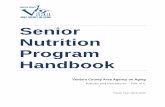 Senior Nutrition Program HandbookVCAAA Senior Nutrition Handbook – FY2019-20 3 B. Volunteer Meals 1. A volunteer under age sixty (60) may be offered a meal if doing so will not deprive