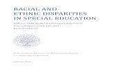 RACIAL AND ETHNIC DISPARITIES IN SPECIAL EDUCATION...RACIAL AND ETHNIC DISPARITIES IN SPECIAL EDUCATION 5 DATA AND METHODOLOGY DATA For the purposes of these tables, LEA-level data