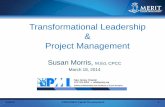 Transformational Leadership Project Management · TL and Project Management Idealized Influence Inspirational Motivation •Serve as a role model for followers •Admired, respected,