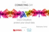 Cisco Cloudlock protect your cloud data - BRINEL...Gartner said CASB is essential for all companies *Gartner Research Paper: Mind the SaaS Security Gaps Published: 19th May 2016 CASB