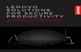 LENOVO SOLUTIONS FOR SECURE PRODUCTIVITY · system and sixth-generation Intel i7-6600U with vPro for secure device management. Employees stay productive anytime, anywhere because