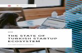 THE STATE OF TURKISH STARTUP ECOSYSTEM · The State of Turkish Startup Ecosystem 2019 7 // 22 Co-working spaces have become the hip working and gathering hub for entrepreneurs and