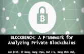 BLOCKBENCH: A Framework for Analyzing Private Blockchainsooibc/blockbenchp.pdfPublic blockchain V.S. Private blockchain • The majority of financial services firms exploring the use