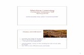 Machine Learningcraven/cs760/lectures/course...active learning. 3. Students will employ a broad toolbox of machine-learning methods: decision trees, nearest neighbor, linear and logistic