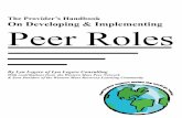 The Provider’s Handbook On Developing & Implementing Peer Rolespeersforprogress.org/wp-content/uploads/2017/12/171212-a... · 2017-12-12 · Welcome to the provider portion of this