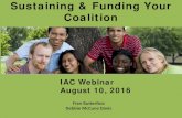 Sustaining & Funding Your Coalition · Coalition Sustainability ... A DISCUSSION ABOUT RESOURCE BUILDING FOR COALITIONS Babies are born in AZ each day, none arrive immunized. - Dr.