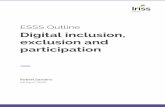 Digital inclusion, exclusion and participation · Digital inclusion is about working with communities to address issues of opportunity, access, knowledge and skill in relation to