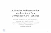 A Simplex Architecture for Intelligent and Safe Unmanned ... · Prasanth Vivekanandan, Gonzalo Garcia, Heechul Yun, Shawn Keshmiri. “A Simplex Architecture for Intelligent and Safe