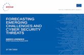 FORECASTING EMERGING CHALLENGES AND CYBER SECURITY … · FORECASTING EMERGING CHALLENGES AND CYBER SECURITY THREATS Started as data forensics analyst for the financial sector during
