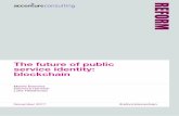The future of public service identity: blockchain · The future of public service identity: blockchain Figure 2: Blockchain Source: Adapted from OpenBlockchain, 2016. This shift in