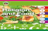 Religion and Food - Phunky Foods · ‘special’ foods has been at the centre of many religious festivals and celebrations. In the past, the types of food eaten would generally be
