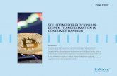 Solutions for blockchain-driven transformation in consumer ... · banking and financial industry that can be improved by blockchain. ... Blockchains can also be permissioned to restrict