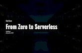 Chad Green From Zero to Serverless · AWS Lambda Google Cloud Functions IBM Cloud Functions Auth0 WebTask Azure Run code without thinking about servers. Pay only for the compute time