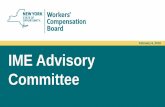 February 6, 2019 IME Advisory CommitteeIME Study Highlights 160K IMEs performed each year On average, 1 in 3 claims had an ... 2012 AUG 2013 AUG 2014 AUG 2015 AUG 2016 AUG 2017 AUG