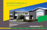 INTERTENANCY SYSTEMS INSTALLATION MANUAL · plastering stage using conventional installation methods. USG Boral Partiwall® has been tested and certified to meet FRR’s of 60/60/60