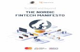 THE NORDIC FINTECH MANIFESTO...venture between Mastercard and NFT Ventures. The idea is simple - to work alongside startups ... In the Nordics and Baltics, we are engaging with fintechs