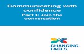 This guide aims to: Give you a clearer understanding of ... · communicate Look at practical ways you can improve your communication skills . 3 Contents Talking about communication