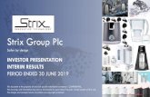 Strix Group Plc · Profit and Loss Summary 1 Adjusted results exclude exceptional items, which include share based payment transactions. Adjusted results are non-GAAP metrics used