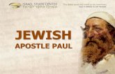 JEWISH - Amazon S3Apostle+Paul/JAP... · Jewish community, if they wanted to be Israelites, they would have to undergo circumcision. But the apostles ruled that conversion was not