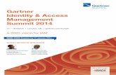 Gartner Identity & Access Management summit 2014...2 Gartner Identity & Access Management Summit 2014 IAM remains a key security, risk management and business discipline, ensuring