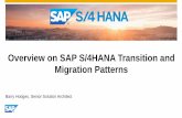 Overview on SAP S/4HANA Transition and Migration Patterns Events/Hamilton 201… · SAP HANA SAP S/4HANA, on-premise edition 1511 SAP HANA SAP S/4HANA Core (SAP S/4HANA Enterprise