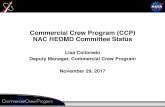 Commercial Crew Program (CCP) NAC HEOMD Committee …...Pressure Control System (PCS) proof pressure test complete Pad Abort Service Module 1 (SM1) Strong backs, bridge beams, isogrid