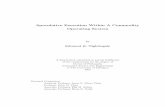 Speculative Execution Within A Commodity Operating System€¦ · Speculative Execution Within A Commodity Operating System by Edmund B. Nightingale A dissertation submitted in partial