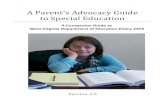 A Parent’s Advocacy Guide to Special Education...2017/01/02  · A Parent’s Advocacy Guide to Special Education: A ompanion Guide to WV Policy 2419 Version 2.0 is designed to be