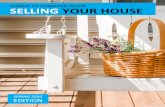 THINGS TO CONSIDER WHEN SELLINGYOUR HOUSE · to consider selling your house and making a move this season. 1. ... years of slowing builder activity, and inventory at the upper-end