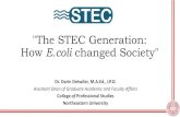 The STEC Generation: How E.coli changed Society 2017 STEC CAP.pdf"The STEC Generation: How E.coli changed Society" Dr. Darin Detwiler, M.A.Ed., LP.D. Assistant Dean of Graduate Academic