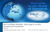 NFV TUTORIAL SESSION - SDN Usage in an NFV Architectural … · 2015-11-23 · NFV TUTORIAL SESSION - SDN Usage in an NFV Architectural Framework Marie-Paule Odini, Rapporteur, HP