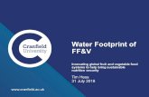 0731 0920 Water footprint of FF&V - agci.org · Water&Footprint&of& FF&V Innovatingglobalfruit&andvegetablefood& systemsto&help&bring&sustainable nutritionsecurity Tim0Hess 310July2018