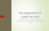 The regulation of cyber security · Certification course by the Standards Institute Micro 1. Ministries and ... Designation of a qualified and experienced cyber defense officer. Cyber-security