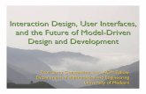 Interaction Design, User Interfaces, and the Future of ...Interaction Design, User Interfaces, and the Future of Model-Driven Design and Development. 2 Constantine & Lockwood, Ltd.
