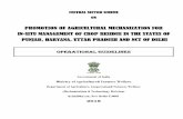 PROMOTION OF AGRICULTURAL MECHANIZATION FOR IN-SITU MANAGEMENT … (Amended) of... · 10.1 Establish Farm Machinery Banks or Custom Hiring Centres of in-situ crop residue management