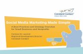 Social Media Marketing Made Simple - Maine.gov · Social Media Marketing Made Simple A Best Practices and Strategy Overview ... Facebook, Twitter, and LinkedIn Updates. Don’t pitch