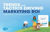 TRENDS and TACTICS DRIVING MARKETING ROI · 2020-05-09 · Trends and Tactics Driving Marketing ROI Salesforce Research 6 Customer experience has become a guiding light for brands,