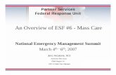 National Emergency Management Summit · An Overview of ESF #6 - Mass Care National Emergency Management Summit March 4th – 6th, 2007 Jono Anzalone, M.S American Red Cross FEMA Region