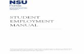 STUDENT EMPLOYMENT MANUAL - Private University · Employment Federal Work-Study Periods of Nonattendance Policy, students employed under the Federal Work-Study Program (FWS) are not
